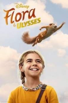 ดูหนังออนไลน์ Flora And Ulysses (2021) ฟลอร่า และ ยูลิสซิส