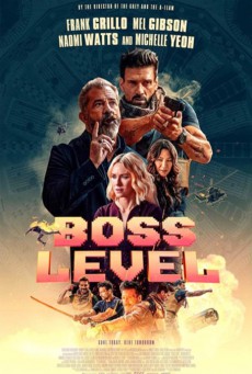 ดูหนังออนไลน์ BOSS LEVEL | ย้อนเวลาไล่ล่าฆ่าซ้ำ (2021)