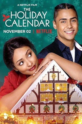 ดูหนังออนไลน์ The Holiday Calendar | ปฏิทินคริสต์มาสบันดาลรัก (2018)