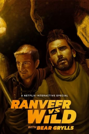 ดูหนังออนไลน์ Ranveer Vs Wild With Bear Grylls ผจญภัยสุดขั้วกับรานวีร์ (2022) พากย์ไทย